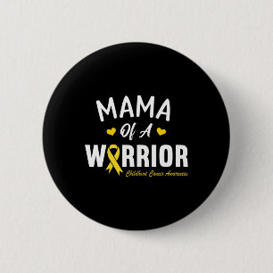 Mama Of A Warrior Hero Childhood Cancer Awareness 6 Cm Round Badge