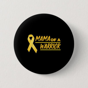 Mama Of A Warrior Mum Childhood Cancer Awareness  6 Cm Round Badge
