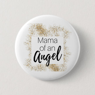 mama of an angel - pregnancy and infant loss 6 cm round badge