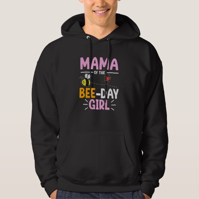 Mama Of Bee Day Girl Honey Beekeeper Beekeeping Gr Hoodie (Front)