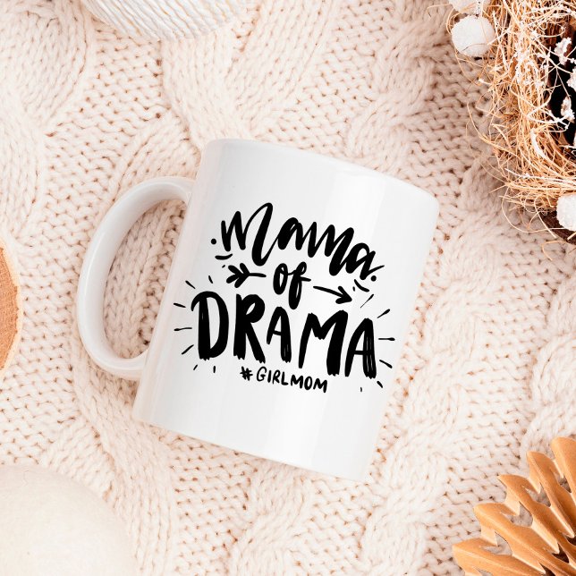 Mama of Drama #girlmom funny  Coffee Mug (Creator Uploaded)
