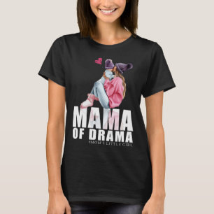 Mama of drama mum little girl Mummy T-Shirt