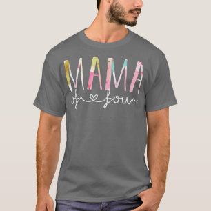 Mama of Four Cute Floral Design Mum of 4 Mother Of T-Shirt