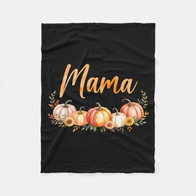 Mama Of Little Pumpkin First Birthday Autumn Pumpk Fleece Blanket (Front)