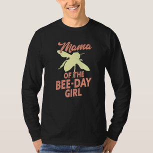 Mama Of The Bee Day Girl Bee Birthday T-Shirt