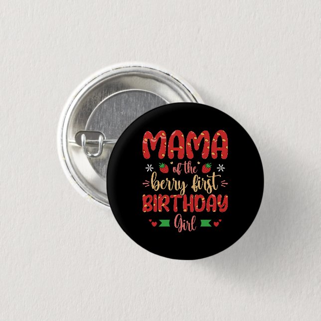 Mama Of The Berry First Birthday Girl Funny Mother 3 Cm Round Badge (Front & Back)