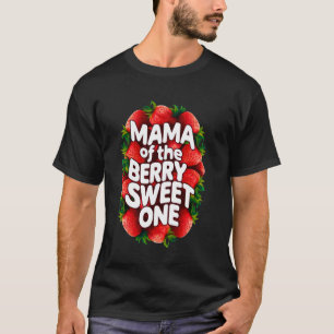 Mama Of The Berry Sweet One Strawberry Festival Bi T-Shirt