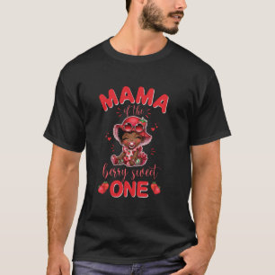 Mama Of The Berry Sweet One Strawberry First Birth T-Shirt