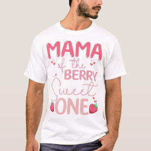 Mama Of The Berry Sweet One Strawberry First Birth T-Shirt