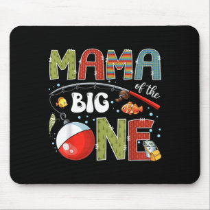 Mama of The Big One Fishing 1st Birthday Boy Party Mouse Mat