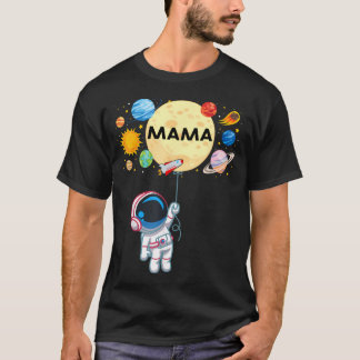 Mama Of The Birthday Boy Astronaut Space Planets T-Shirt