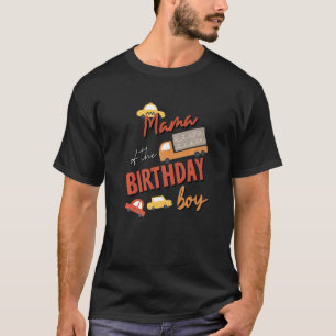Mama Of The Birthday Boy Car Theme Matching Family T-Shirt