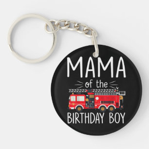 Mama of the Birthday Boy Fire Truck Firefighter Fa Key Ring