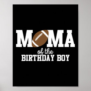 Mama Of The Birthday Boy Football Lover First Birt Poster