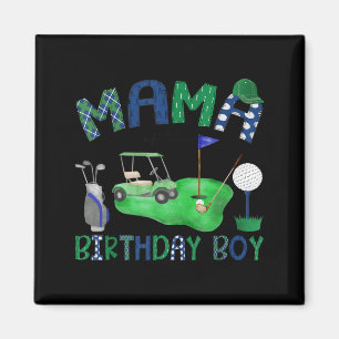 Mama of The Birthday Boy Hole in One Golf Lover Magnet