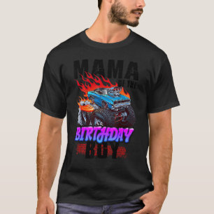 Mama Of The Birthday Boy Monster Truck Blaze Car B T-Shirt