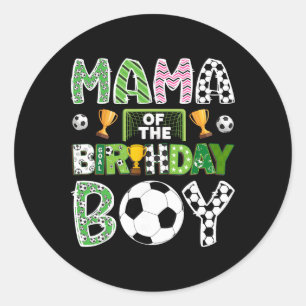 Mama Of The Birthday Boy Soccer Player Game Day  Classic Round Sticker