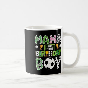 Mama Of The Birthday Boy Soccer Player Game Day Coffee Mug