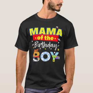 Mama Of The Birthday Boy Toy Familly Matching Stor T-Shirt