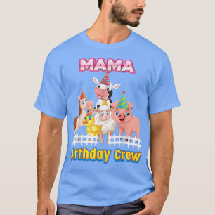 Mama Of The Birthday Crew Farmer Farm Animals Matc T-Shirt