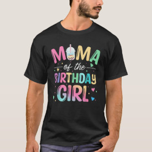 Mama Of The Birthday Girl Bubble Boba Tea Party Fa T-Shirt