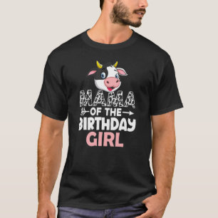 Mama Of The Birthday Girl Cows Farm Cow Mama T-Shirt