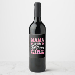 Mama Of The Birthday Girl Family Pink Coquette Bow Wine Label