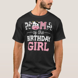 Mama of The Birthday Girl Shirt Farm Cow Mummy Mum