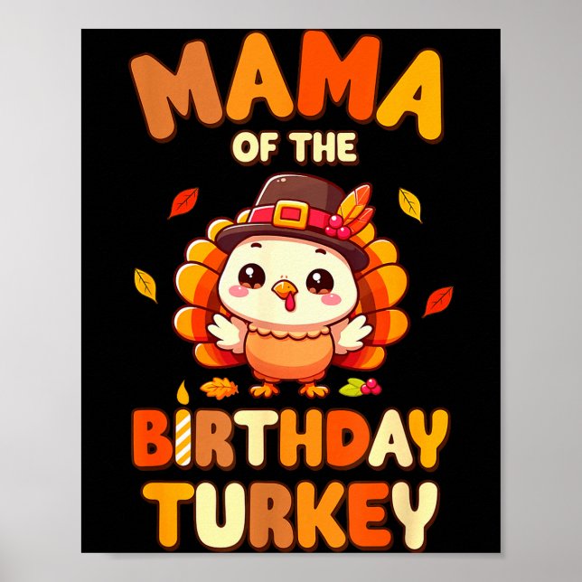 Mama Of The Birthday Turkey Family 1st Birthday Bo Poster (Front)