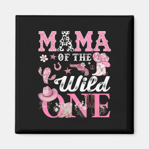 Mama Of The Birthday Wild One 1st Birthday Cowgirl Magnet