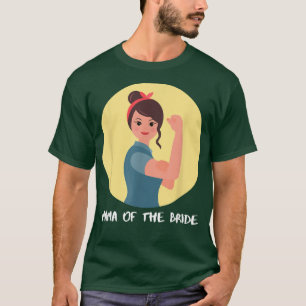Mama Of The Bride 356 T-Shirt