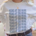 Mama of the Bride Dusty Blue Matching Bridal Party Sweatshirt<br><div class="desc">Are you looking for a fun and unique bachelorette party outfit for mom? Look no further than the dusty blue Mama of the Bride personalized matching bridal party crewneck sweatshirt! This sweatshirt is perfect for the mother of the bride, as it features a fun and colorful design that will make...</div>