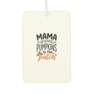 Mama of the Cutest Pumpkins Fall Shirt Design_1 Car Air Freshener