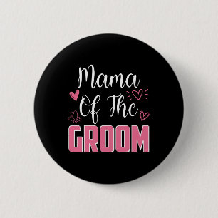 Mama Of The Groom Family Wedding Party Husband To  6 Cm Round Badge