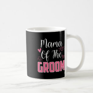 Mama Of The Groom Family Wedding Party Husband To Coffee Mug
