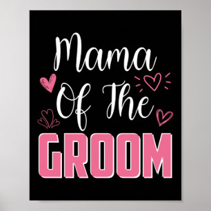 Mama Of The Groom Family Wedding Party Husband To Poster