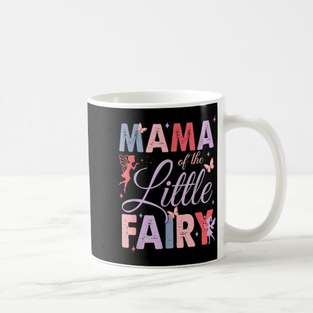 Mama Of The Little Fairy Birthday Girl Family Matc Coffee Mug (Right)