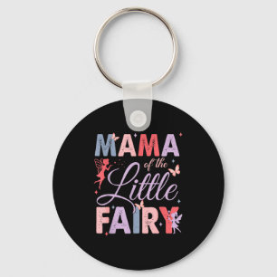 Mama Of The Little Fairy Birthday Girl Family Matc Key Ring