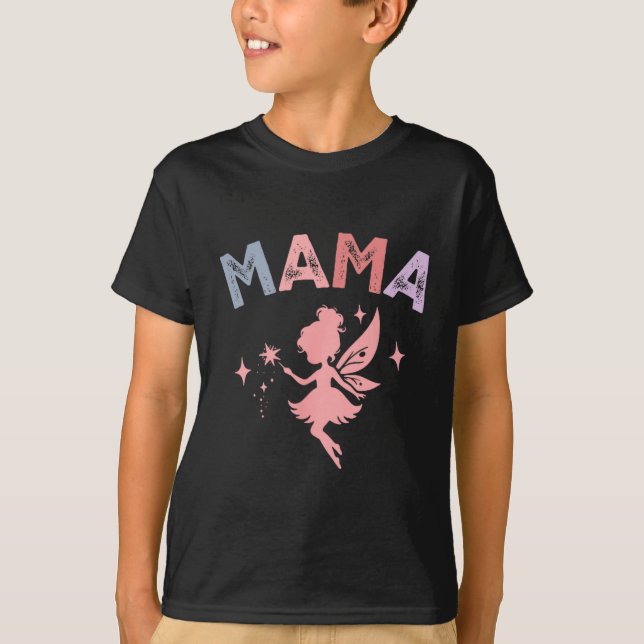 Mama Of The Little Fairy Birthday Girl Family Matc T-Shirt (Front)
