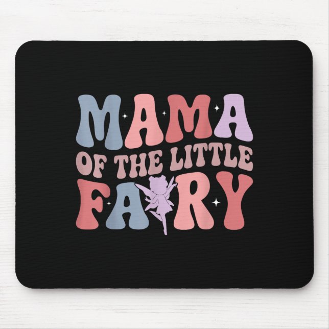 Mama Of The Little Fairy First Birthday Girl Famil Mouse Mat (Front)
