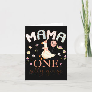 Mama of the one silly goose 1st birthday girl card