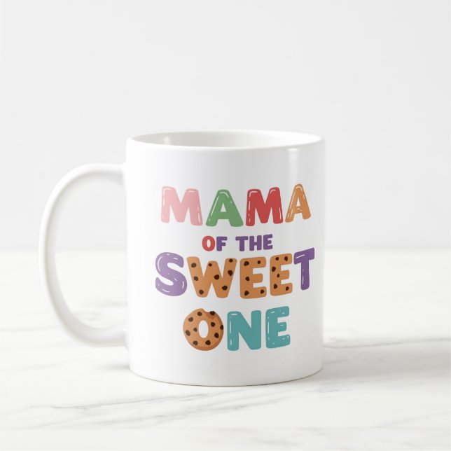 Mama of the Sweet one Coffee Mug (Left)