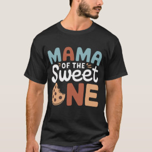 Mama Of The Sweet One Cookies and Milk mother day T-Shirt