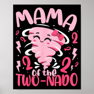 Mama of the two-nado tornado themed 2nd birthday poster