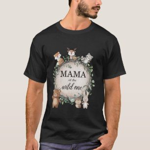 Mama of the Wild One Woodland Forest Animals 1st B T-Shirt