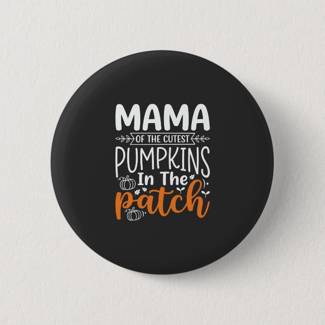 Mama Pumpkins Patch Halloween Design_1 6 Cm Round Badge (Front)