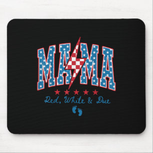 Mama Red White And Due 4th Of July Pregnancy Annou Mouse Mat