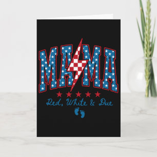 Mama Red White And Due 4th Of July Pregnancy By Re Card
