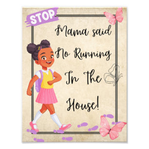 "Mama Said NO" Friendly Reminder Poster