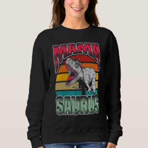 Mama Saurus Mamasaurus Trex Dinosaur Sweatshirt